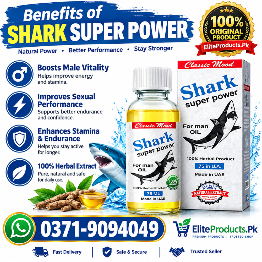 Shark Super Power Oil Side Effects, Shark Super Power Oil Faisalabad, Shark Super Power Oil in Lahore, Shark Super Power Oil in Urdu, Shark Super Power Oil Price in Pakistan, Shark Super Power Oil Price in Rawalpindi, Shark Super Power Oil Price in Karachi,