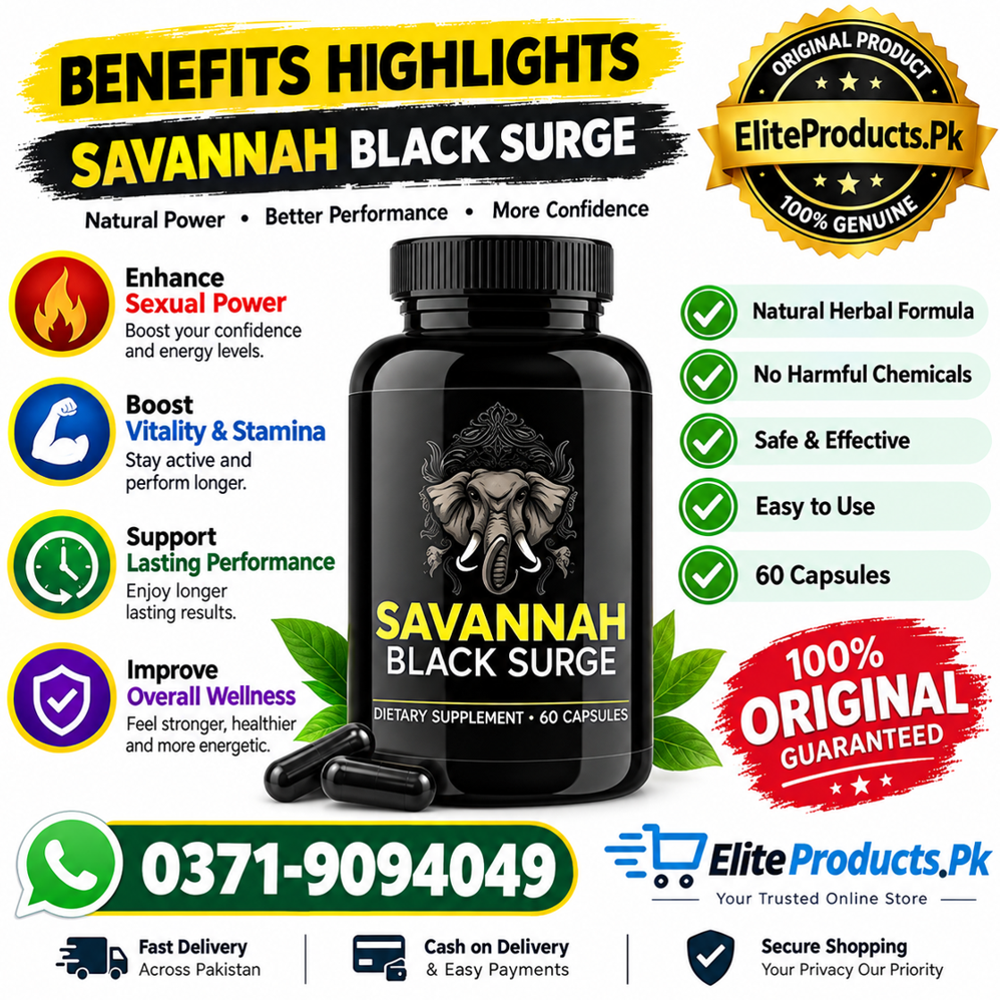 Savannah Black Surge Side Effects, Savannah Black Surge Faisalabad, Savannah Black Surge in Lahore, Savannah Black Surge in Urdu, Savannah Black Surge Price in Pakistan, Savannah Black Surge Price in Rawalpindi, Savannah Black Surge Price in Karachi,